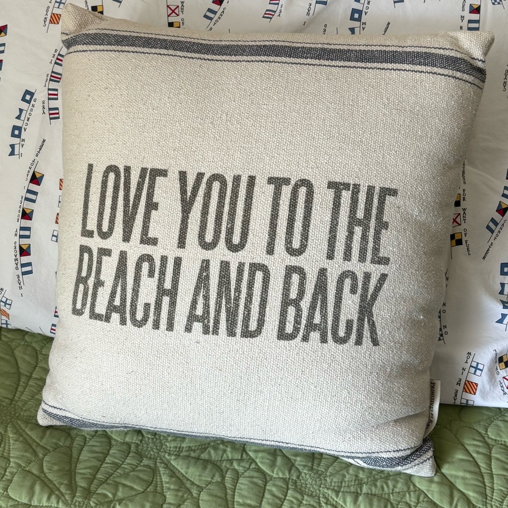 Throw Pillow LOVE YOU TO THE BEACH AND BACK